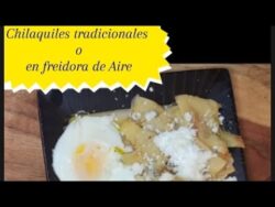 Chilaquiles tradicionales o en freidora de Aire 🌶 #chilaquiles #mexicanfood #shorts