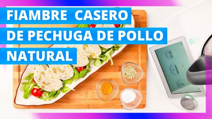 Fiambre de pechuga de pollo natural con Thermomix ¡al vapor!