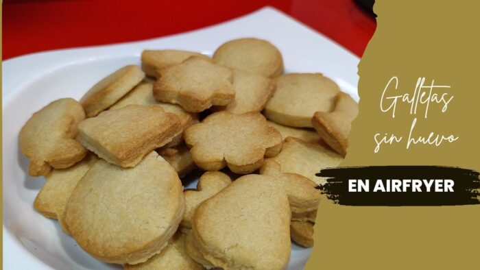 GALLETAS SIN HUEVO 🥚 EN FREIDORA DE AIRE||