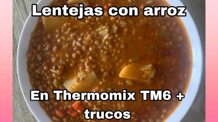LENTEJAS con Arroz en THERMOMIX 🤤 + trucos