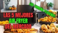 MEJORES Freidora de Aire (PEQUEÑAS) CALIDAD PRECIO de 2024 🍳 [Reseña Completa]