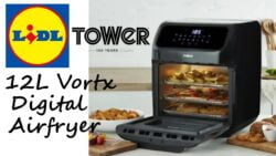 Middle of Lidl  – Tower 12L Vortx Digital Airfryer Oven –  The kitchen time machine!