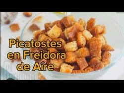 Picatostes en Freidora de Aire