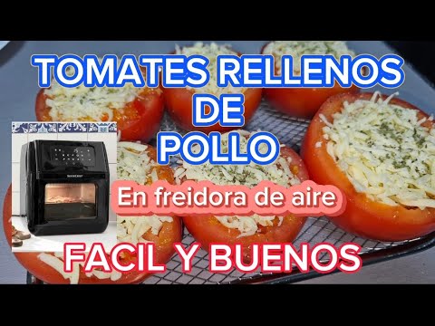 TOMATES rellenos de Pollo e  freidora de aire o en el horno.FACIL,BUENO Y SANO 😘