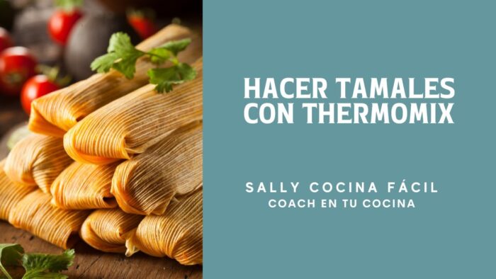 Tamales de Rajas en Thermomix