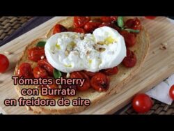🍅 Tomates Cherry con Burrata en Freidora de Aire