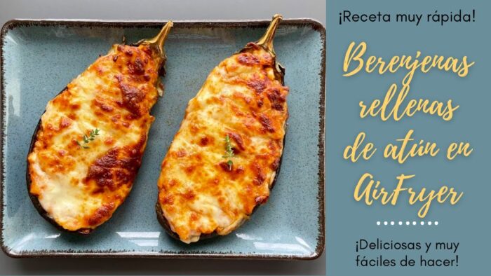 BERENJENAS RELLENAS DE ATÚN EN FREIDORA DE AIRE🍆 Receta muy RÁPIDA🤤
