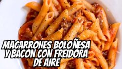 🌟 MACARRONES a la BOLOÑESA con BACON 🥓 en la FREIDORA de AIRE 🍴