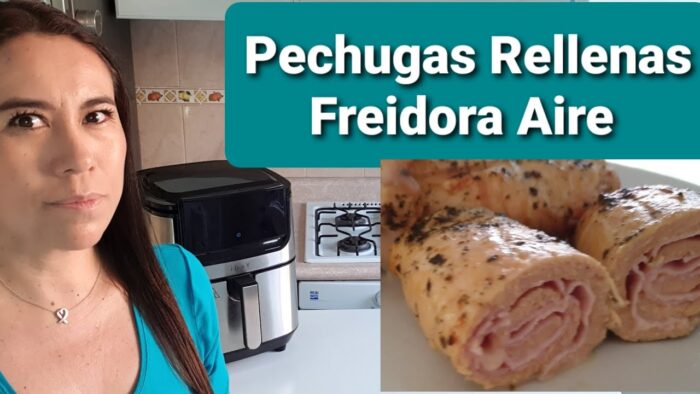 Pechugas de pollo rellenas en freidora de aire