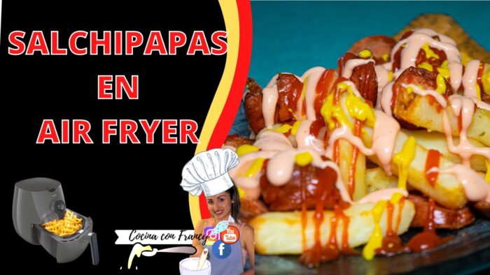 SALCHIPAPAS en AIR FRYER (SIN ACEITE en 15 Minutos) | Recetas freidora de aire Cocina con Francy
