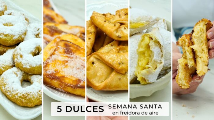 5 Dulces de Semana Santa en Freidora de Aire: Torrijas, Rosquillas, Pestiños, Leche Frita…