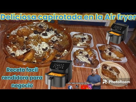 Capirotada para negocio en la Air fryer un excelente emprendimiento desde casa