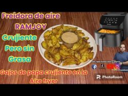 Gajos de papa crujientes con Air fryer freidora de aire marca RAMJOY reseña y función