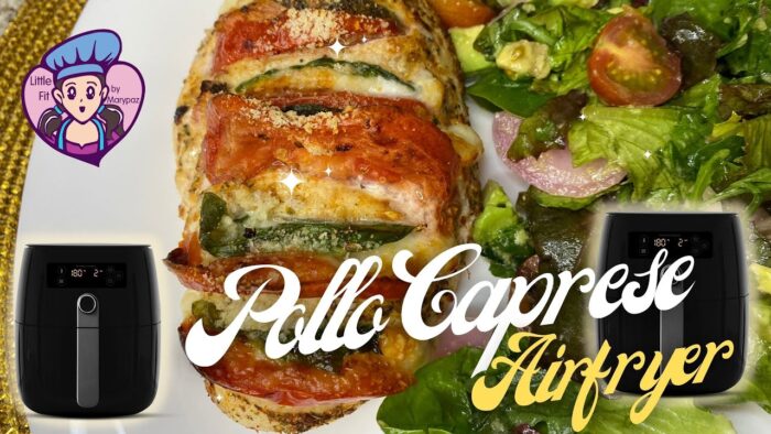 Pollo Caprese en Airfryer o Freidora de Aire: Receta Saludable