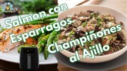 Recetas Air Fryer | Champiñones al Ajillo y Salmon con Esparragos #recetasfaciles #airfryerrecipes