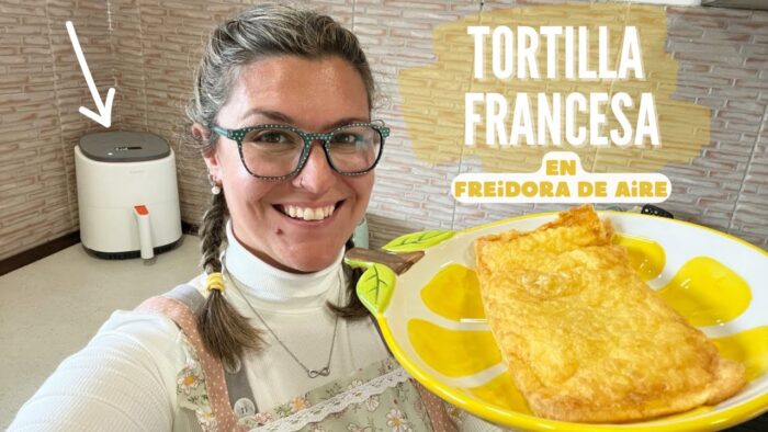 TORTILLA FRANCESA en FREIDORA de AIRE