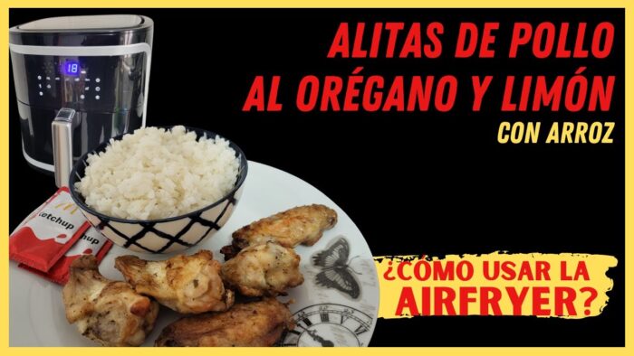 ✅🍗ALITAS de POLLO airfryer al ORÉGANO y LIMÓN con arroz ¿como hacer las recetas? ¡¡riiiquísimas!!