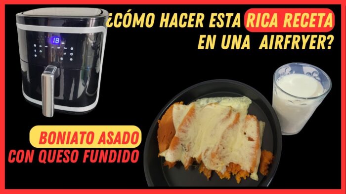 Airfryer RECETA ¿Cómo usar esta freidora de aire? Receta batatas con queso fundido ¡¡riiiquísimas!!