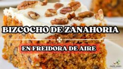BIZCOCHO DE ZANAHORIA en FREIDORA DE AIRE/ RECETA SALUDABLE EN AIRFRYER