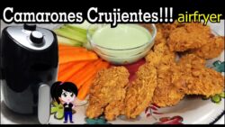 Camarones crujientes en freidora de aire, riquísimos!!