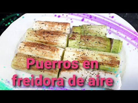 Cocinar puerros sin que cojan exceso de agua es muy fácil con la freidora de aire o el horno.