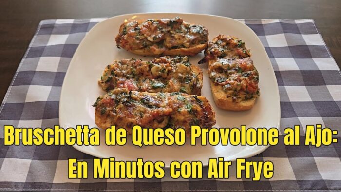 Cómo Hacer la Mejor Bruschetta con Queso en Freidora de Aire | Paso a Paso