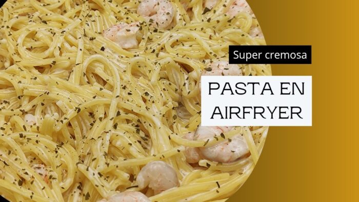 ✨ PASTA EN FREIDORA DE AIRE ✨. Cremosa y con mucho sabor