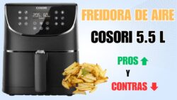 👉REVIEW Freidora de Aire COSORI 5.5 L. 🔎Aspectos positivos y negativos