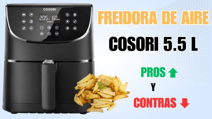 👉REVIEW Freidora de Aire COSORI 5.5 L. 🔎Aspectos positivos y negativos