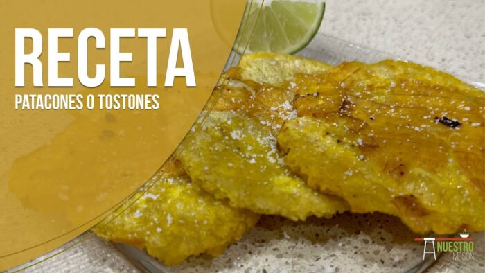 Receta Deliciosa y Fácil de Patacones Colombianos | Receta de Patacones o Tostones | Nuestro Mesón