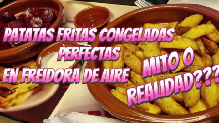 receta fácil de patatas FRITAS CONGELADAS en freidora de aire