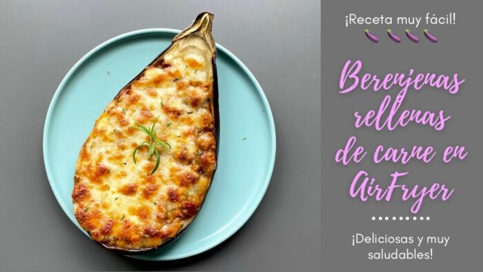 🍆BERENJENAS RELLENAS DE CARNE en FREIDORA DE AIRE🤤 Receta muy FÁCIL💯