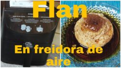Flan en freidora de aire🍮🍮🍮