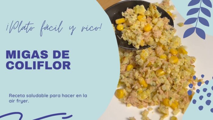 ¡Haz MIGAS de COLIFLOR en tu FREIDORA de AIRE!