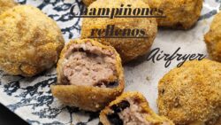 🍄🍄 CHAMPIÑONES RELLENOS EN FREIDORA DE AIRE 🍄🍄