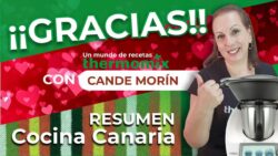 👩‍🍳Especial Thermomix. Recetas Canarias del Mes de Mayo .
