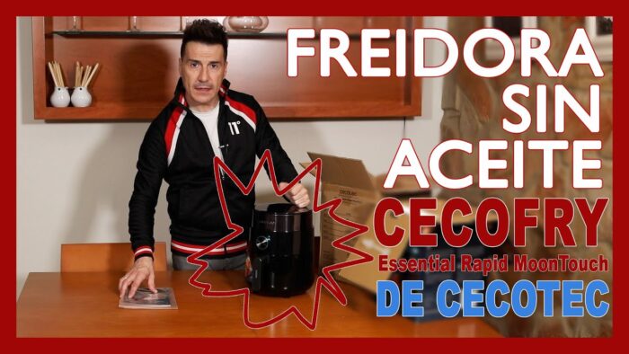 FREIDORA SIN ACEITE + 3 RECETAS / CECOTEC CECOFRY Essential Rapid MoonTouch. Nueva Freidora de Aire.