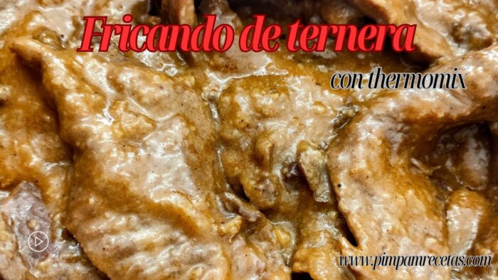 Fricando de ternera con Thermomix.