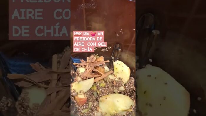 Pay de  Manzana con gel de Chía en freidora de Aire