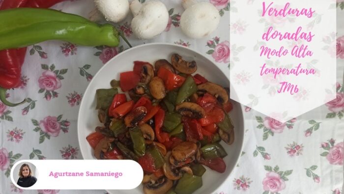 Receta de verduras doradas en #modoaltatemperatura Thermomix TM6