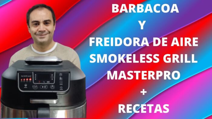 ✅ SMOKELESS GRILL MASTERPRO FUNCIONAMIENTO Y RECETAS 🧡 FREIDORA Y BARBACOA SIN HUMOS 😍