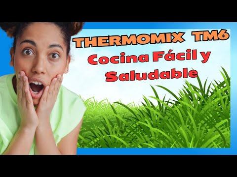 Todo es más fácil con Thermomix TM6