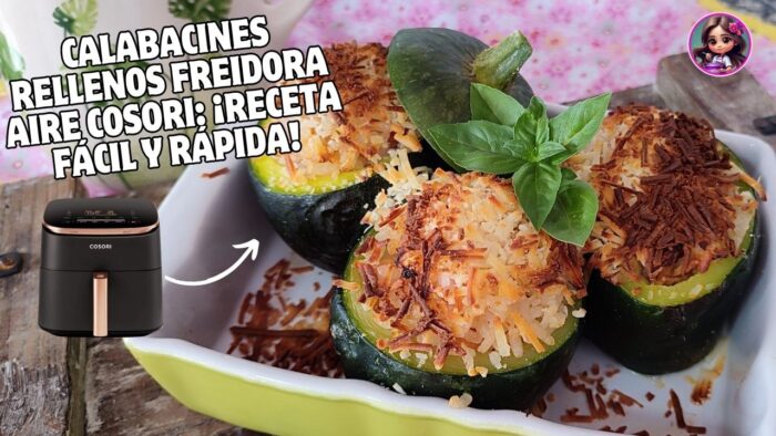 Calabacines rellenos freidora aire Cosori: ¡Receta fácil y rápida!
