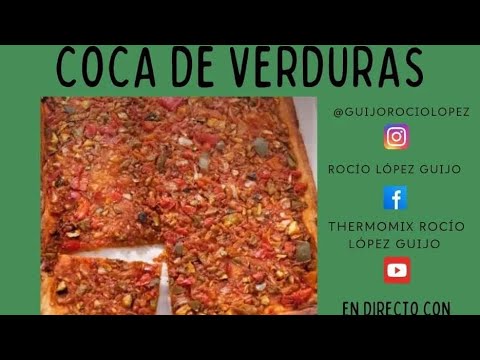 Coca de Verduras en nuestra Thermomix TM6