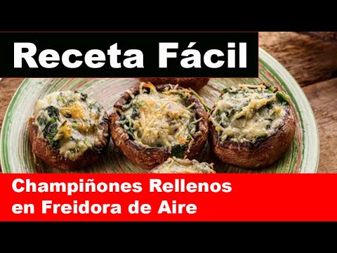 CHAMPIÑONES RELLENOS EN FREIDORA DE AIRE ; RECETA FÁCIL #recetas