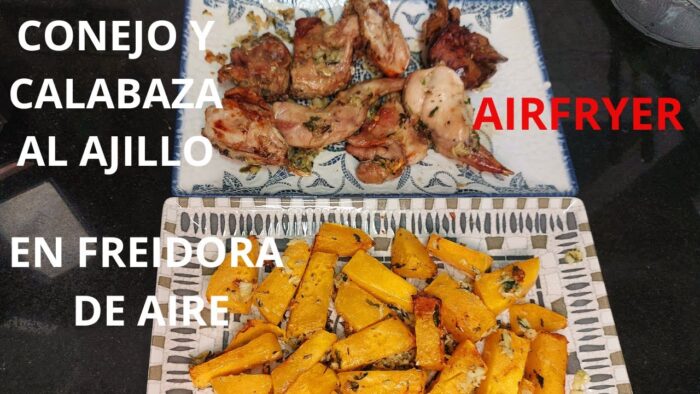 CONEJO Y CALABAZA AL AJILLO en FREIDORA de AIRE, Rico, Fácil y Saludable