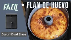 Flan en freidora de aire: Receta fácil y rápida paso a paso. FLAN EN COSORI DUAL BLAZE