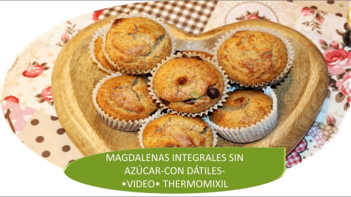 MAGDALENAS INTEGRALES SIN AZÚCAR CON DÁTILES-RECETA BY SIL DE LEÓN-THERMOMIXIL