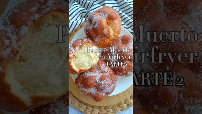 Pan de Muertos en Airfryer #pandemuerto #mexico #airfryer #freidoradeaire #fyp #viralvideo