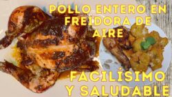 Pollo entero en freidora de aire, sin horno. Receta fácil. (Whole Chicken in the Air Fryer, No Oven)